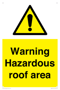 Warning Hazardous roof area